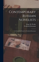 Contemporary Russian Novelists; Tr. From the French by Frederick Eisemann 1014446503 Book Cover