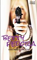Betty Fedora Issue Three: Kickass Women in Crime Fiction 153775288X Book Cover