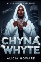 Chyna Whyte 1512015385 Book Cover