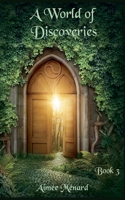 A World of Discoveries (A World Beyond) B0FKB4TBVS Book Cover