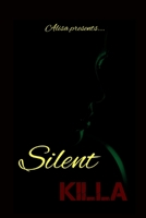 Silent Killa (3rd Person POV) B0B8BB1NVZ Book Cover