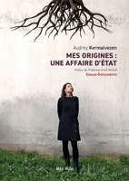 Mes origines: une affaire d'état (French Edition) 2315005078 Book Cover