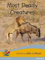 Most Deadly Creatures 1442554657 Book Cover