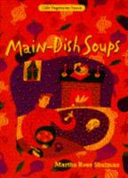 Main-Dish Soups (Little Vegetarian Feasts) 0553086413 Book Cover