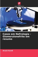 Casos em Nefrologia - Glomerulonefrite em resumo (Portuguese Edition) 6209075401 Book Cover