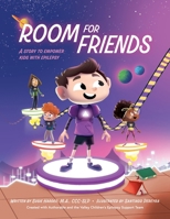 Room for Friends : A Story to Empower Kids with Epilepsy 1953771114 Book Cover