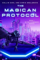The Magician Protocol: Harmonics Book 1 1967473153 Book Cover