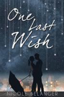 One Last Wish 162217318X Book Cover