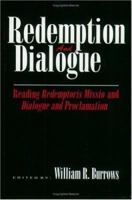 Redemption and Dialogue: Reading Redemptoris Missio and Dialogue and Proclamation 1608991164 Book Cover