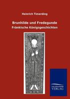 Brunhilde Und Fredegunde 3846008516 Book Cover