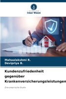 Kundenzufriedenheit gegenüber Krankenversicherungsleistungen (German Edition) 6209879640 Book Cover