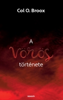 A vörös története 3991319640 Book Cover