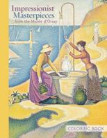 Impressionist Masterpieces from the Musee d'Orsay Coloring Book 0764954830 Book Cover