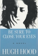 Be Sure to Close Your Eyes (The New Age) 0887841651 Book Cover