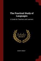 The Practical Study of Languages: A Guide for Teachers and Learners 1015655920 Book Cover