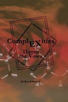 ComplEXities: Damn the Vows 1540617130 Book Cover