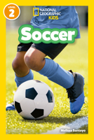 Soccer (National Geographic Kids Readers, Level 2) (National Geographic Readers) 1426378025 Book Cover