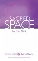 Sacred Space for Lent 2015 1594715548 Book Cover
