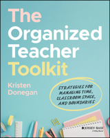 The Organized Teacher Toolkit 1394329393 Book Cover