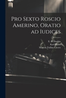 Pro Sexto Roscio Amerino, oratio ad iudices 1021791008 Book Cover