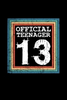 Official Teenager 13: Funny Teenager Journal for 13th Birthday Gift (13 Years Old Present) 1695997794 Book Cover
