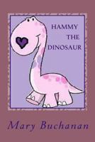 Hammy the Dinosaur 1523806508 Book Cover