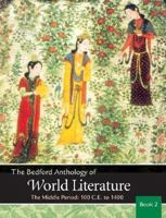 The Bedford Anthology of World Literature Book 2: The Middle Period, 100 C.E.-1450 0312678169 Book Cover