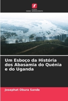 Um Esboço da História dos Abasamia do Quénia e do Uganda (Portuguese Edition) 6209954170 Book Cover