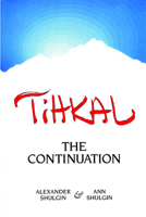 Tihkal: The Continuation 0963009699 Book Cover