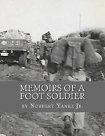 Memoirs of a Foot Soldier 1537796070 Book Cover