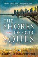 The Shores of Our Souls 1946920037 Book Cover