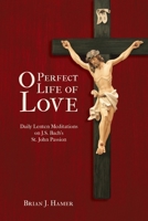 O Perfect Life of Love 1934328294 Book Cover