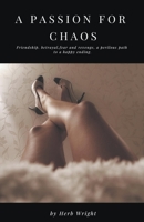 A Passion for Chaos B0BZ2VR8NT Book Cover
