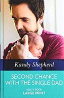 Second Chance with the Single Dad 0263082466 Book Cover