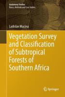 Vegetation Survey and Classification of Subtropical Forests of Southern Africa 3319884948 Book Cover