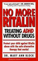 No More Ritalin: Treating Adhd Without Drugs 1575661268 Book Cover