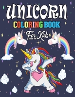 Unicorn Coloring Book for Kids Ages 4-8: Fun Children's Coloring Book for Boys & Girls with Adorable Unicorns Pages for Kids to Color B08L9TNGB3 Book Cover