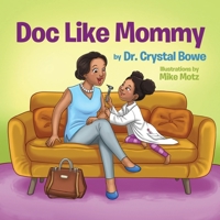 Doc Like Mommy 1973757591 Book Cover