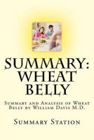 Wheat Belly: Summary and Analysis of Wheat Belly by William Davis M.D. 1500436127 Book Cover