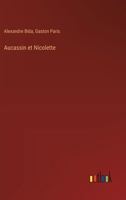 Aucassin et Nicolette 1018401172 Book Cover