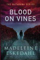 Blood on Vines 0995136939 Book Cover
