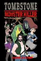 Tombstone: Monster Killer B0CR2RYT91 Book Cover
