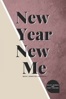 New Year New Me - mein 2 Minuten Tagebuch. Bullet Journal und Habit Tracker: Erfolgsjournal & Gewohnheitstagebuch | DIN A5 - 130 Seiten (German Edition) 1672740371 Book Cover