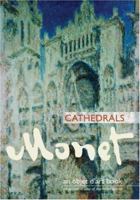 An Objet d'Art Book: Monet Cathedrals (An Objet D'art Book) 1402748558 Book Cover