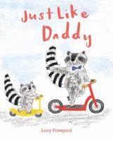 Just Like Daddy 1454934190 Book Cover