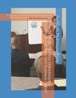 "Social Media Mastery: Unlocking the Secrets to Growing Your Business Online": "A Step-by-Step Guide to Boosting Your Brand, Attracting Customers, and Increasing Sales" B0DQR8MRVT Book Cover