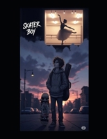 Skater Boy B0FM4FV9QC Book Cover