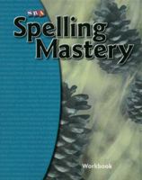Spelling Mastery Level E, Student Workbook 0076044858 Book Cover
