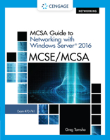 McSa Guide to Networking with Windows Server 2016, Exam 70-741 1337400785 Book Cover