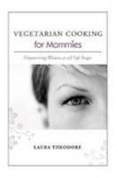 VEGETARIAN COOKING for Mommies 0557019915 Book Cover